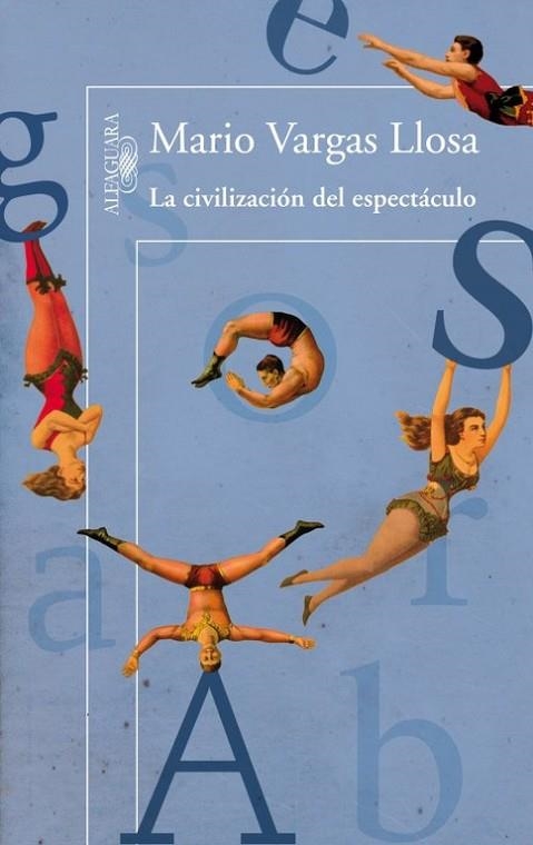 CIVILIZACION DEL ESPECTACULO | 9788420411484 | VARGAS LLOSA,MARIO (NOBEL LITERATURA 2010)