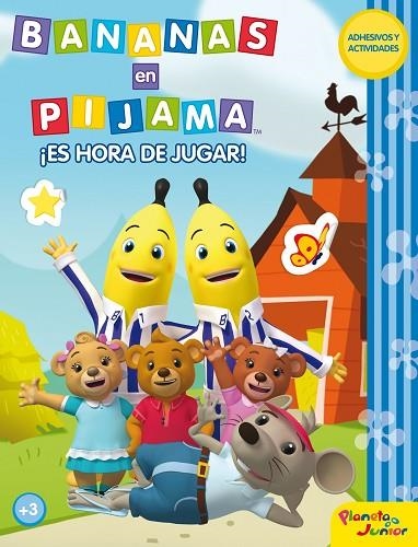 ES HORA DE JUGAR. BANANAS EN PIJAMA | 9788408033837 | BANANAS EN PIJAMA