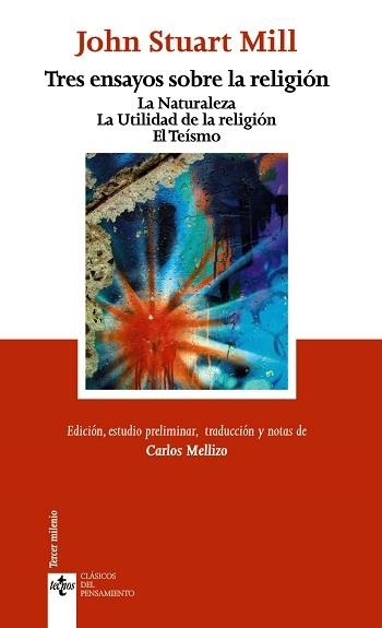 TRES ENSAYOS SOBRE LA RELIGION. LA NATURALEZA. LA UTILIDAD DE LA RELIGION. EL TEISMO | 9788430955022 | MILL,JOHN STUART