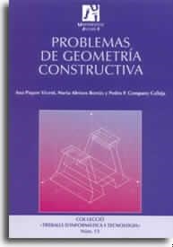 PROBLEMAS DE GEOMETRIA CONSTRUCTIVA | 9788480214049 | PIQUER VICENT,ANA ALEIXOS BORRAS,NURIA COMPANY CALLEJA,PEDRO P.