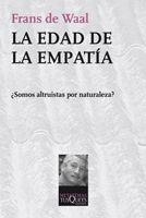 EDAD DE LA EMPATIA. ¿SOMOS ALTRUISTAS POR NATURALEZA? | 9788483833506 | WAAL,FRANS DE