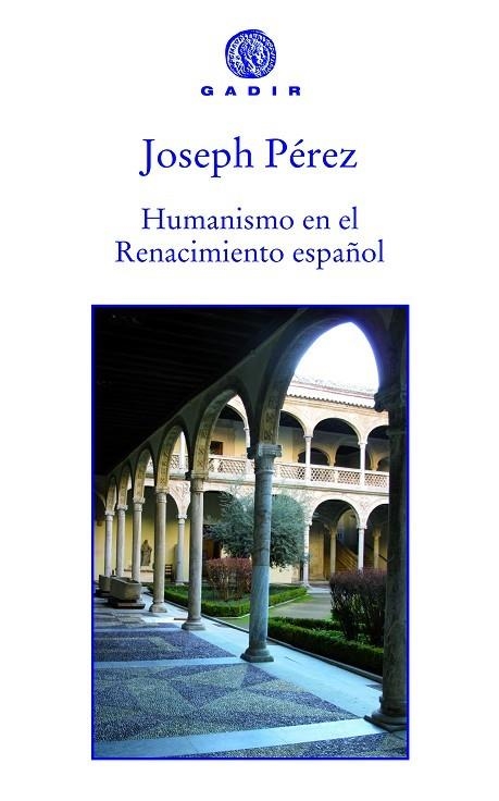 HUMANISMO EN EL RENACIMIENTO ESPAÑOL | 9788494066733 | PEREZ,JOSEPH