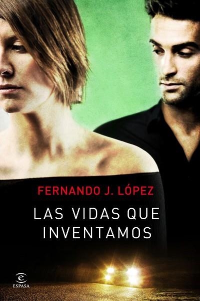 VIDAS QUE INVENTAMOS | 9788467008852 | LOPEZ,FERNANDO J.