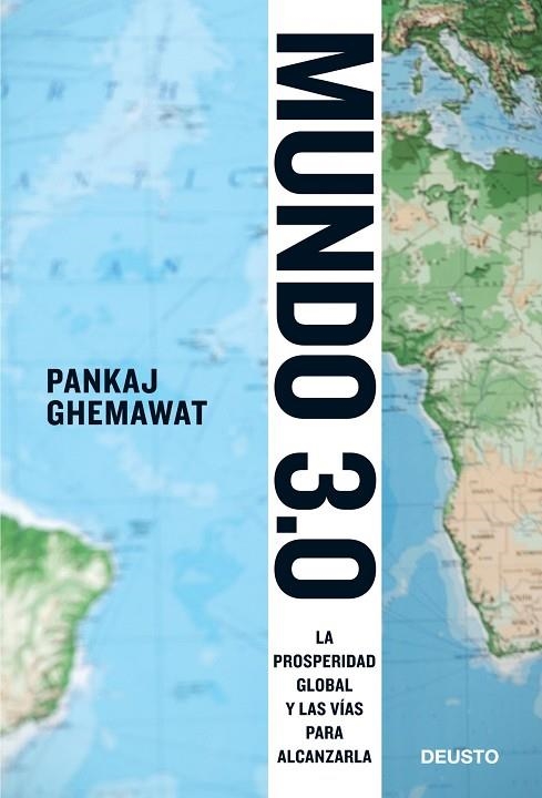 MUNDO 3.0. LA PROSPERIDAD GLOBAL Y LAS VIAS PARA ALCANZARLA | 9788423428465 | GHEMAWAT,PANKAJ