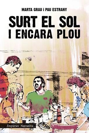 SURT EL SOL I ENCARA PLOU | 9788497878203 | GRAU,MARTA ESTRANY,PAU