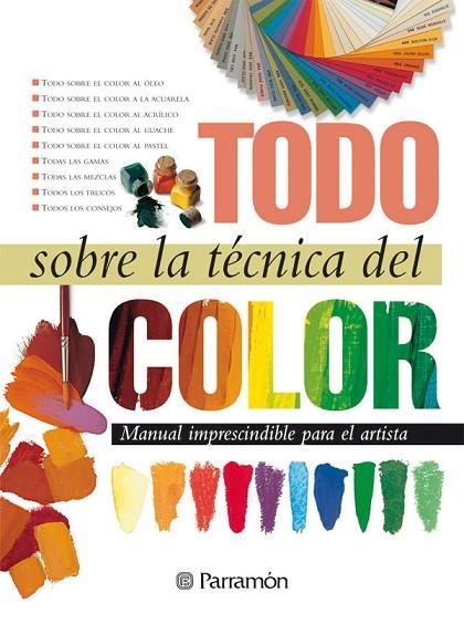 TODO SOBRE LA TECNICA DEL COLOR | 9788434222434 | EQUIPO PARRAMON