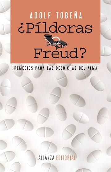 PILDORAS O FREUD?. REMEDIOS PARA LAS DESDICHAS DEL ALMA | 9788420610061 | TOBEÑA,ADOLF