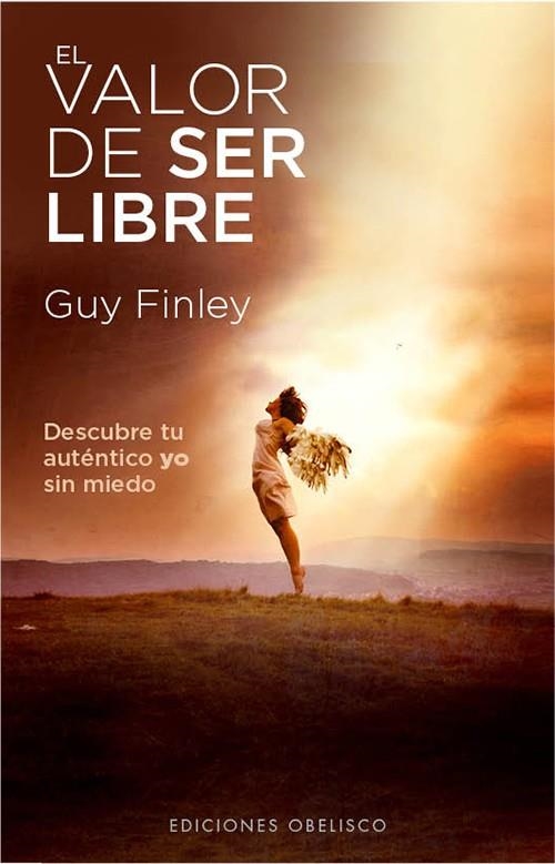 VALOR DE SER LIBRE | 9788497779173 | FINLEY,GUY