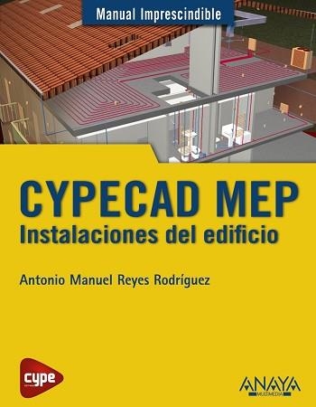 CYPECAD MEP. INSTALACIONES DEL EDIFICIO | 9788441533363 | REYES RODRIGUEZ,ANTONIO M