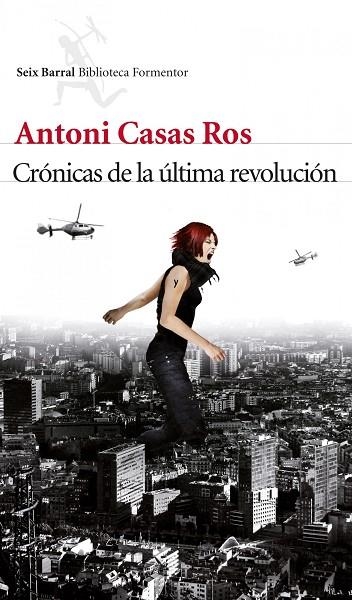 CRONICAS DE LA ULTIMA REVOLUCION | 9788432214103 | CASAS ROS,ANTONI