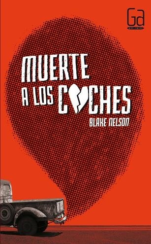 MUERTE A LOS COCHES | 9788467560831 | NELSON,BLAKE