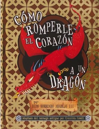 COMO ROMPERLE EL CORAZON A UN DRAGON | 9788467560589 | COWELL,CRESSIDA