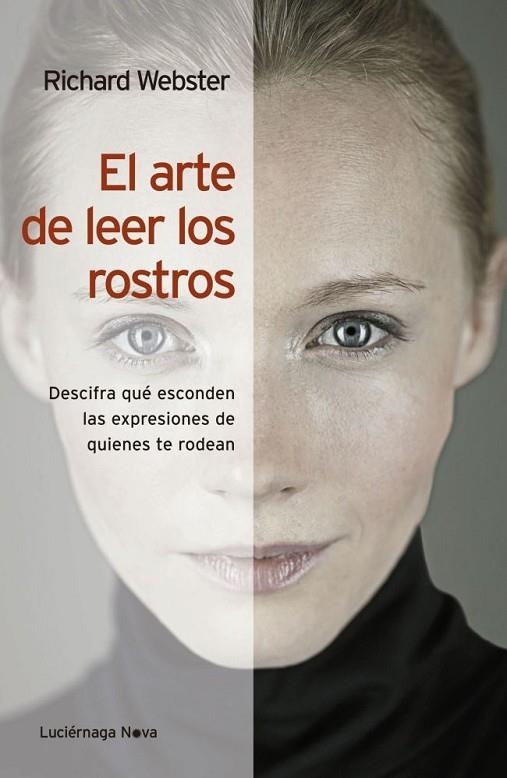 ARTE DE LEER LOS ROSTROS | 9788492545896 | WEBSTER,RICHARD