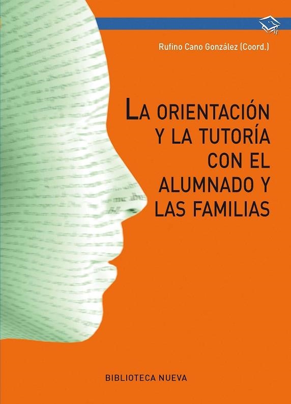 ORIENTACION Y TUTORIA CON EL ALUMNADO Y LAS FAMILIAS | 9788499405780 | CANO GONZALEZ,RUFINO