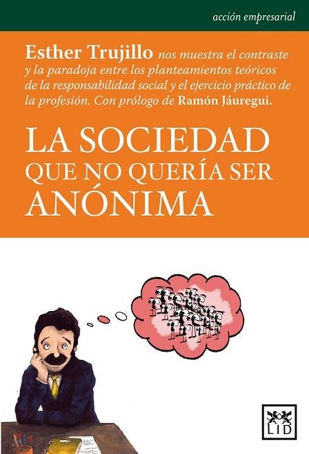 SOCIEDAD QUE NO QUERIA SER ANONIMA | 9788483567272 | TRUJILLO,ESTHER