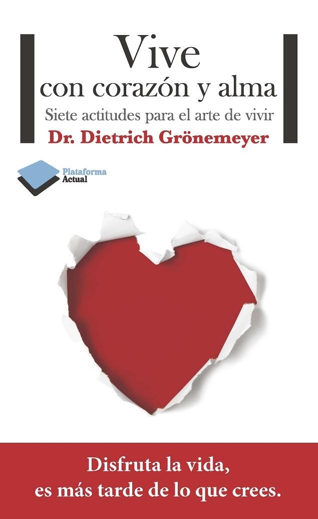 VIVE CON CORAZON Y ALMA | 9788415577515 | GRONEMEYER,DIETRICH