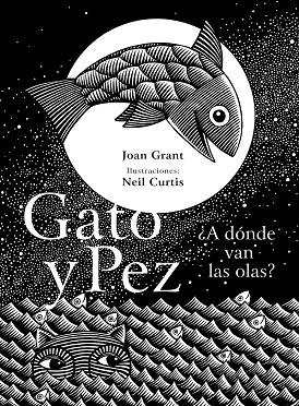 GATO Y PEZ. A DONDE VAN LAS OLAS? | 9788494033674 | GRANT,JOAN