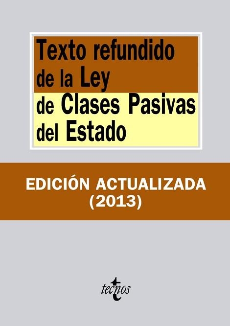 TEXTO REFUNDIDO DE LA LEY DE CLASES PASIVAS DEL ESTADO | 9788430957699