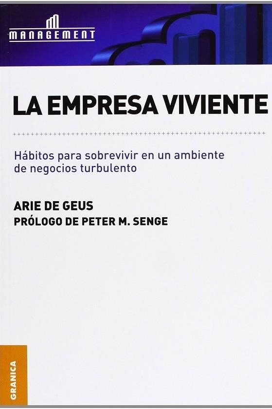 EMPRESA VIVIENTE. HABITOS PARA SOBREVIVIR EN UN AMBIENTE DE NEGOCIOS TURBULENTO | 9789506415891 | GEUS,ARIE DE