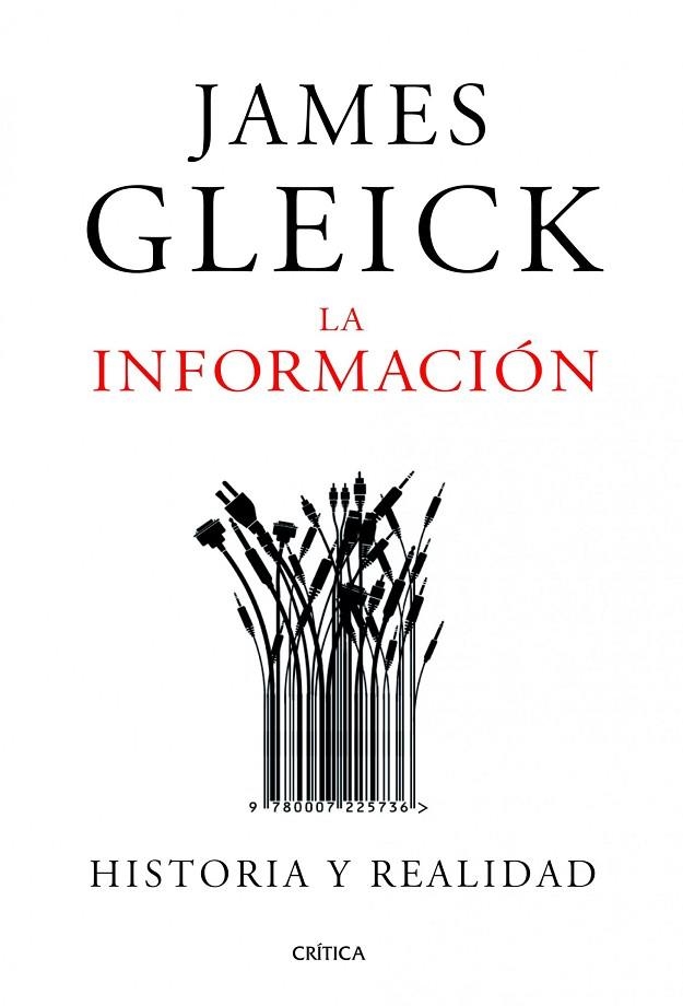 INFORMACION. HISTORIA Y REALIDAD | 9788498926415 | GLEICK,JAMES