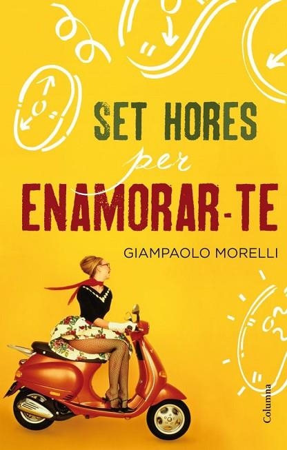 SET HORES PER ENAMORAR-TE | 9788466415927 | MORELLI,GIAMPAOLO