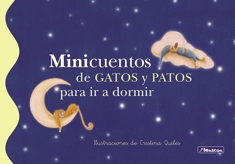 MINICUENTOS DE GATOS Y PATOS PARA IR A DORMIR | 9788448833633 | QUILES,CRISTINA