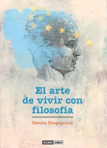 ARTE DE VIVIR CON FILOSOFIA | 9788475568232 | DESPEYROUX,DENISE