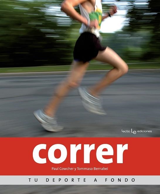 CORRER. TU DEPORTE A FONDO | 9788415088639 | COWCHER,PAUL BERNABEI,TOMMASO