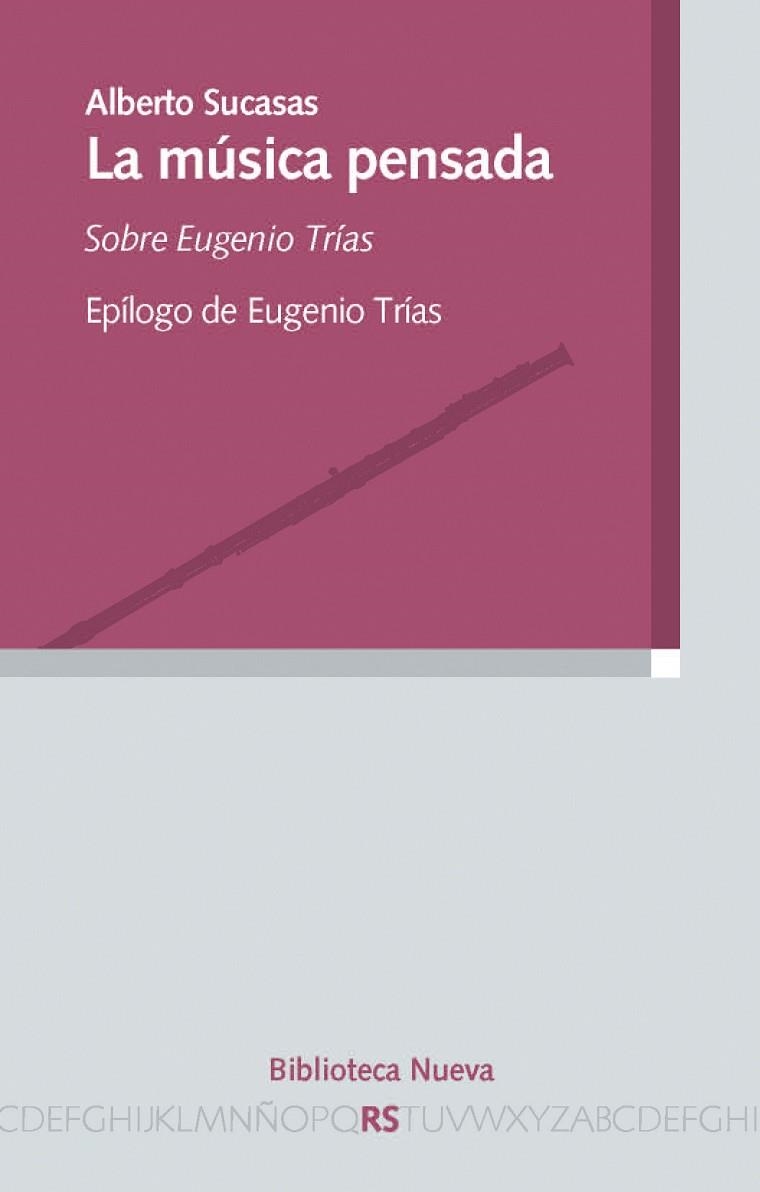 MUSICA PENSADA. SOBRE EUGENIO TRIAS | 9788499405841 | SUCASAS,ALBERTO