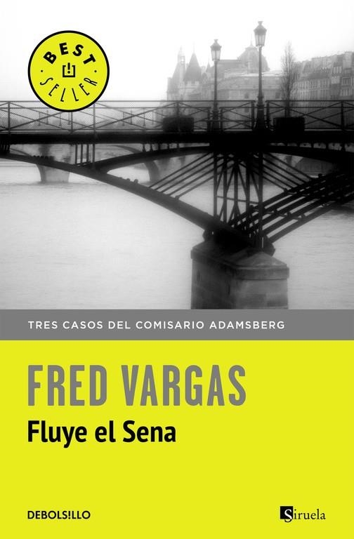 FLUYE EL SENA. TRES CASOS DEL COMISARIO ADAMSBERG | 9788466331234 | VARGAS,FRED