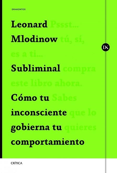 SUBLIMINAL. COMO TU INCONSCIENTE GOBIERNA TU COMPORTAMIENTO | 9788498925388 | MLODINOW,LEONARD