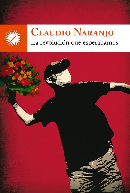 REVOLUCION QUE ESPERABAMOS | 9788495496904 | NARANJO,CLAUDIO