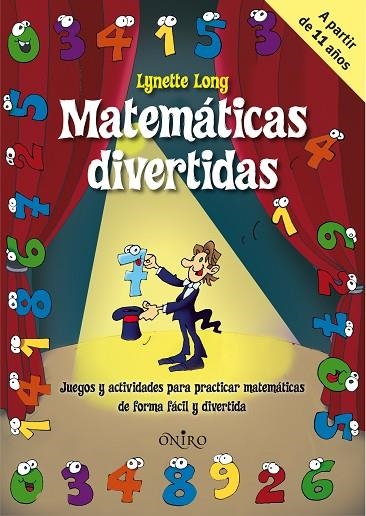 MATEMATICAS DIVERTIDAS. JUEGOS Y ACTIVIDADES PARA PRACTICAR MATEMATICAS | 9788497545136 | LONG,LYNETTE