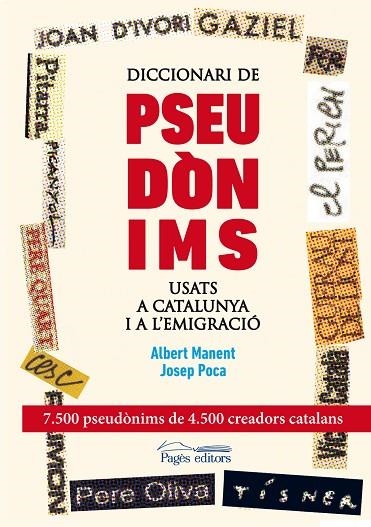 DICCIONARI DE PSEUDONIMS USATS A CATALUNYA I A L,EMIGRACIO | 9788499753089 | MANENT SEGIMON,ALBERT POCA GAYA,JOSEP