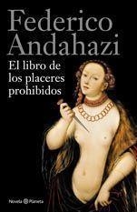 LIBRO DE LOS PLACERES PROHIBIDOS | 9788408112488 | ANDAHAZI,FEDERICO