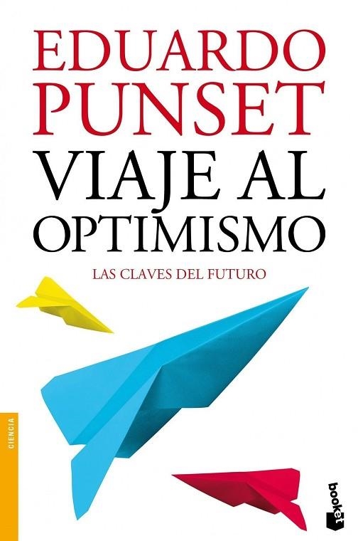 VIAJE AL OPTIMISMO. LAS CLAVES DEL FUTURO | 9788423346325 | PUNSET,EDUARD