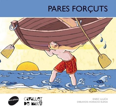 PARES FORÇUTS | 9788415095682 | ELENA,HORACIO LLUCH,ENRIC