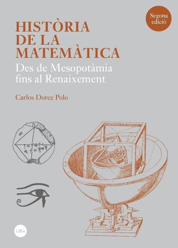 HISTORIA DE LA MATEMATICA. DES DE MESOPOTAMIA AL RENAIXEMENT | 9788447542178 | DORCE POLO,CARLOS