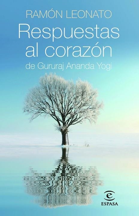 RESPUESTAS AL CORAZON DE GURURAJ ANANDA YOGI | 9788467008456 | LEONATO,RAMON