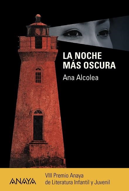 NOCHE MAS OSCURA (VIII PREMIO ANAYA DE LITERATURA INFANTIL Y JUVENIL) | 9788467841251 | ALCOLEA,ANA