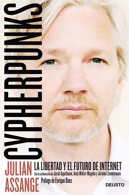 CYPHERPUNKS. LA LIBERTAD Y EL FUTURO DE INTERNET | 9788423416004 | ASSANGE,JULIAN