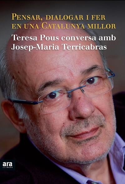 PENSAR DIALOGAR I FE EN UNA CATALUNYA MILLOR | 9788415224334 | TERRICABRAS,JOSEP MARIA POUS,TERESA