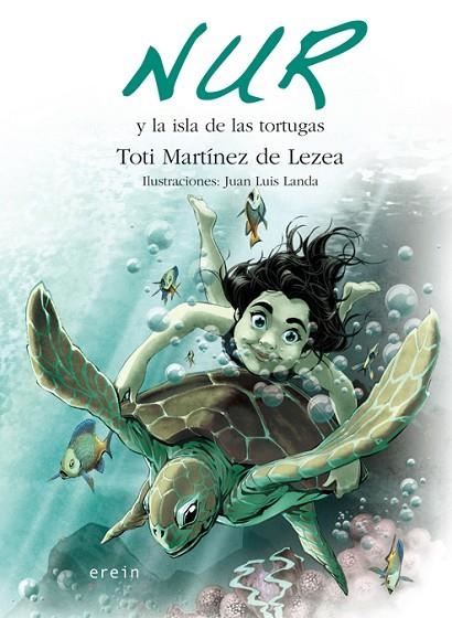 NUR Y LA ISLA DE LAS TORTUGAS | 9788497467766 | MARTINEZ DE LEZEA,TOTI