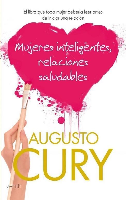 MUJERES INTELIGENTES RELACIONES SALUDABLES | 9788408037569 | CURY,AUGUSTO