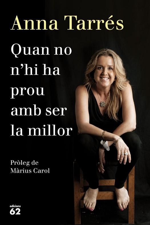 QUAN NO N,HI HA PROU AMB SER LA MILLOR | 9788429771077 | TARRES,ANNA