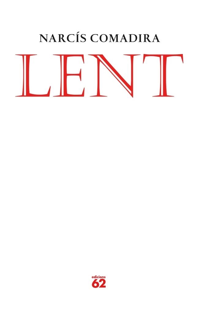 LENT | 9788429769326 | COMADIRA,NARCIS