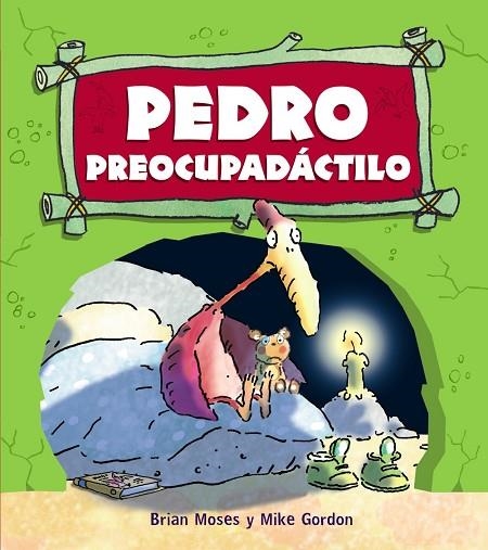 PEDRO PREOCUPADACTILO | 9788467840186 | MOSES,BRIAN GORDON,MIKE