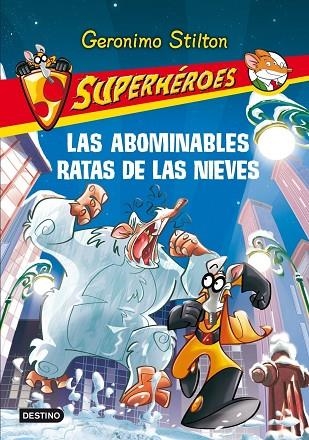 ABOMINABLES RATAS DE LAS NIEVES | 9788408111542 | STILTON,GERONIMO