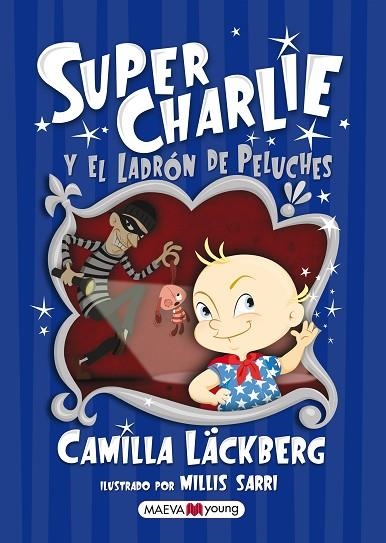 SUPERCHARLIE Y EL LADRON DE PELUCHES | 9788415532880 | LACKBERG,CAMILLA SARRI,MILLIS