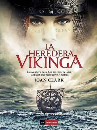 HEREDERA VIKINGA. LA AVENTURA DE LA HIJA DE ERIK EL ROJO. LA MUJER QUE DESCUBRIO AMERICA | 9788415355687 | CLARK,JOAN